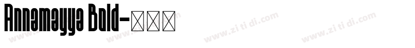 Annamayya Bold字体转换
